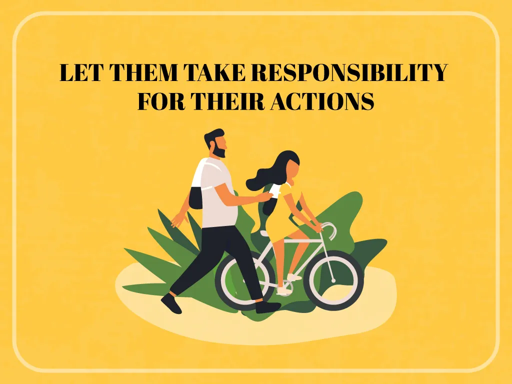 Let-them-take-responsibility